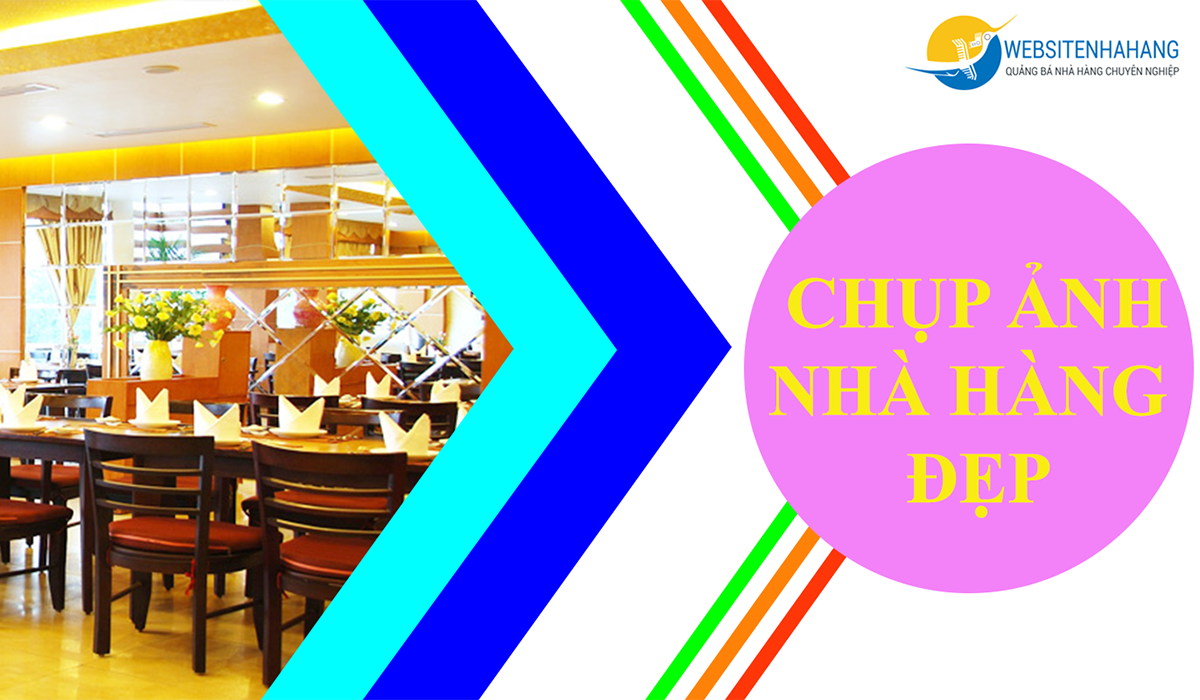 chụp ảnh nhà hàng đẹp